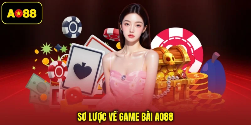 Sơ lược về game bài AO88